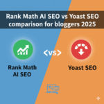 Rank Math AI SEO vs Yoast SEO comparison for bloggers 2025